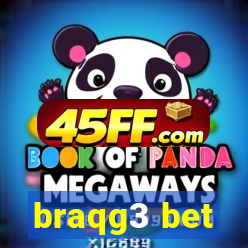 braqg3 bet
